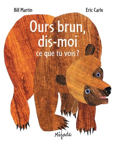 Ours brun, dis-moi...