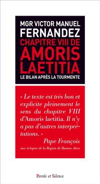 Chapitre VIII de Amoris laetitia : le bilan après la tourmente