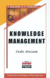 Le knowledge management : vade mecum