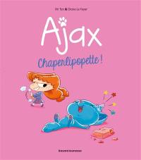 Ajax. Vol. 3. Chaperlipopette !