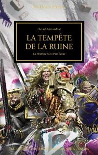 The Horus heresy. La tempête de ruine : la destinée n'est plus écrite