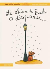 Le chien de Fred a disparu