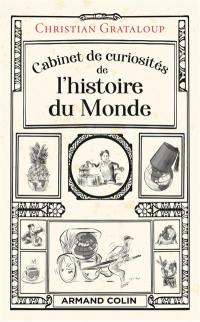 Cabinet de curiosités de l'histoire du monde