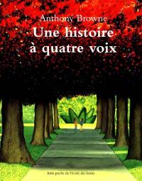 Une histoire à quatre voix