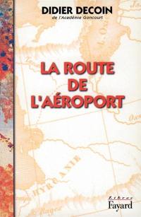 La route de l'aéroport