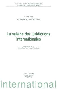 La saisine des juridictions internationales