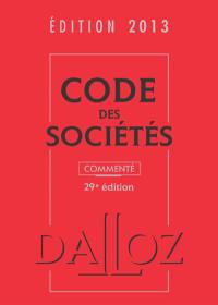 Code des sociétés 2013, commenté