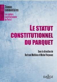 Le statut constitutionnel du parquet