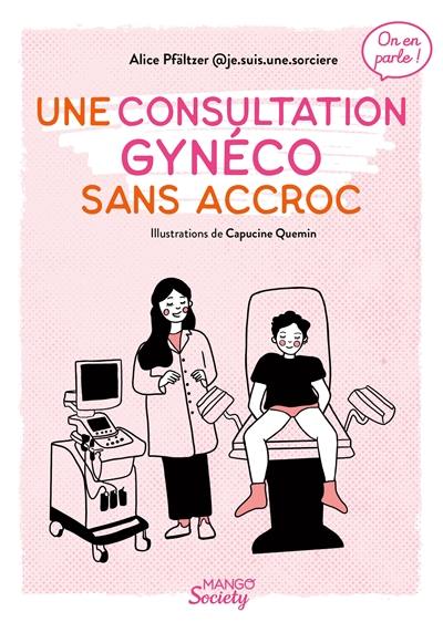 Une consultation gynéco sans accroc