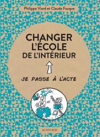 Changer l'école de l'intérieur