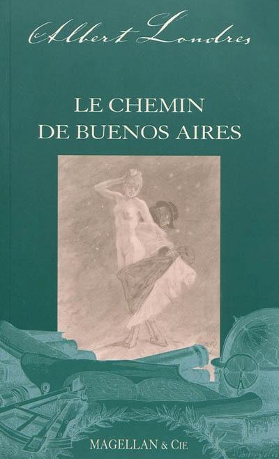 Le chemin de Buenos-Aires : récit