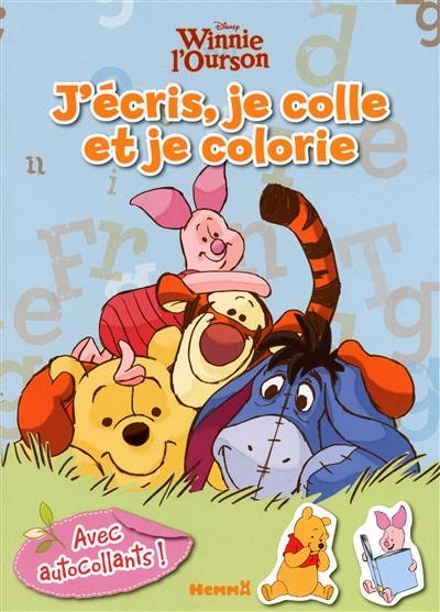 Winnie l'ourson : j'écris, je colle et je colorie