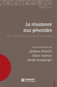 La résistance aux génocides : de la pluralité des actes de sauvetage