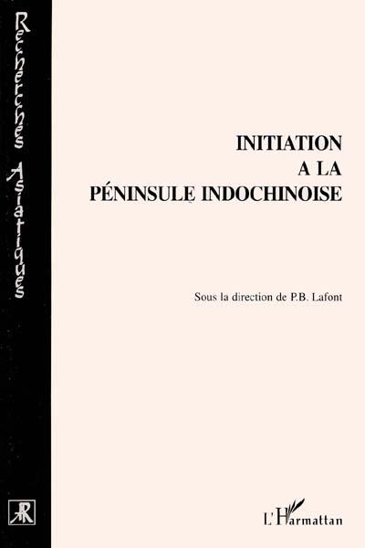 Initiation à la péninsule indochinoise