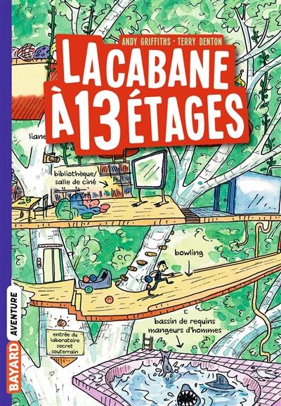 La cabane à étages. Vol. 1. La cabane à 13 étages