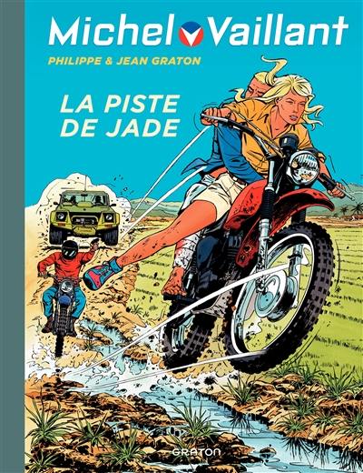 Michel Vaillant. Vol. 57. La piste de Jade