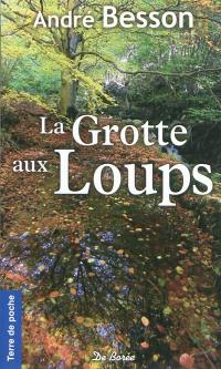 La grotte aux loups