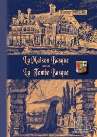 La maison basque. La tombe basque