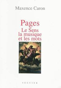 Pages : le sens, la musique et les mots