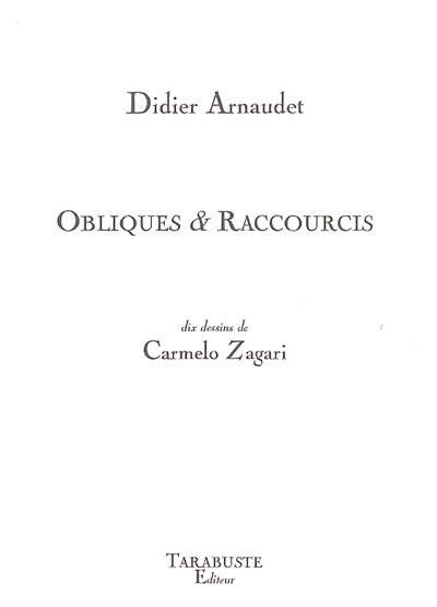 Obliques & raccourcis