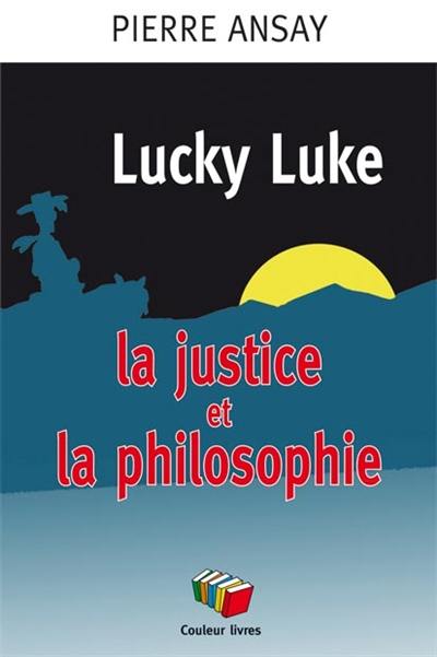 Lucky Luke, la justice et la philosophie