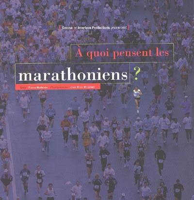 A quoi pensent les marathoniens ?