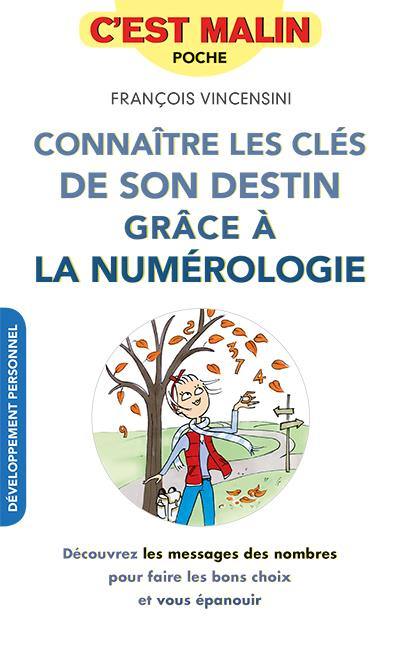 Connaître les clés de son destin grâce à la numérologie