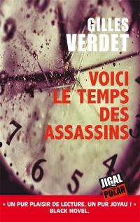 Voici le temps des assassins