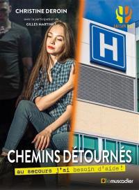 Chemins détournés : au secours j'ai besoin d'aide !