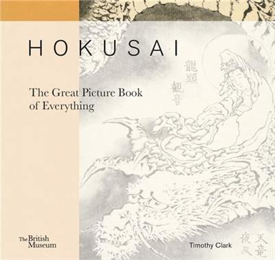 Hokusai Great Picture Book of Everything