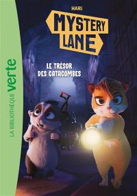 Mystery Lane. Vol. 3. Le trésor des catacombes