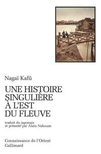 Une histoire singulière à l'est du fleuve