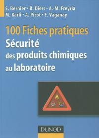 100 fiches pratiques de sécurité des produits chimiques au laboratoire