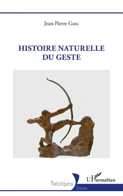 Histoire naturelle du geste