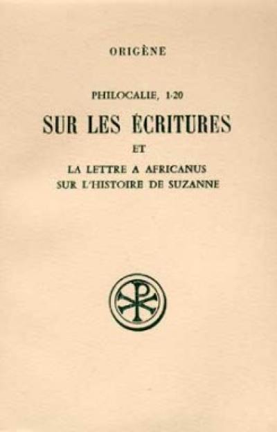 Philocalie 1-20 : Sur les écritures