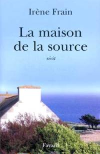 La maison de la source