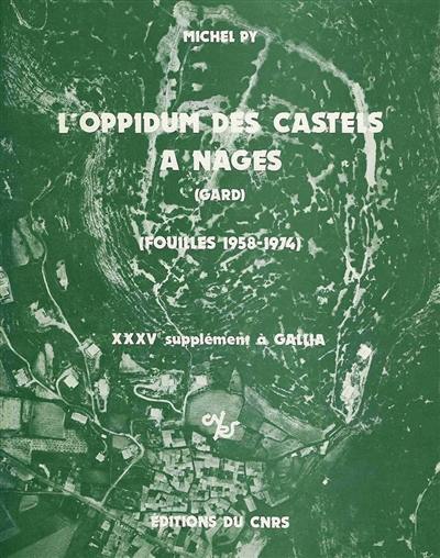 L'Oppidum des Castels à Nages (Gard) : fouilles, 1958-1974