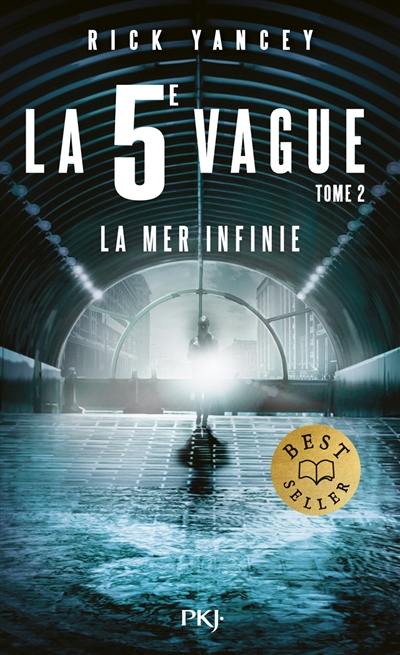 La 5e vague. Vol. 2. La mer infinie