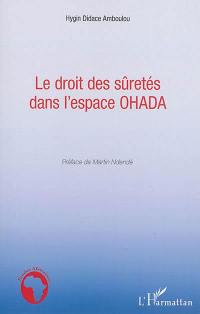 Le droit des sûretés dans l'espace OHADA