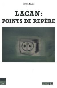 Lacan : points de repère