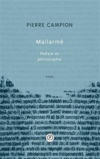 Mallarmé : poésie et philosophie