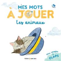 Mes mots à jouer. Les animaux