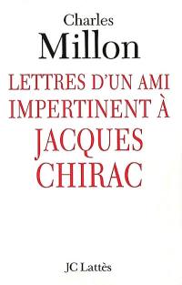 Lettres d'un ami impertinent à Jacques Chirac