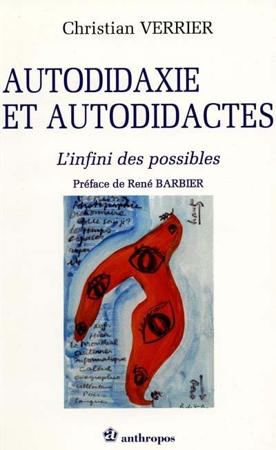 Autodidaxie et autodidactes : l'infini des possibles