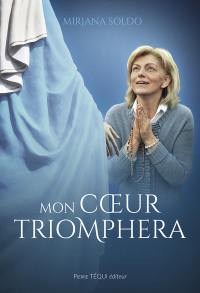 Mon coeur triomphera