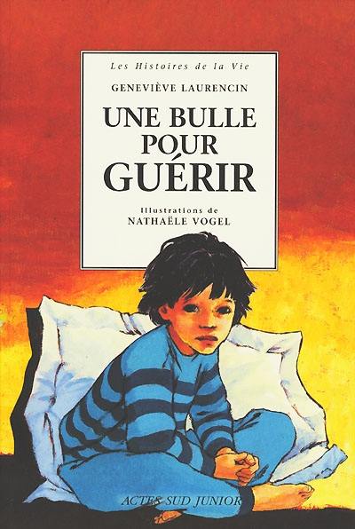 Une bulle pour guérir