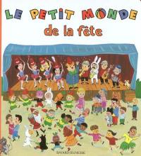 Le petit monde de la fête