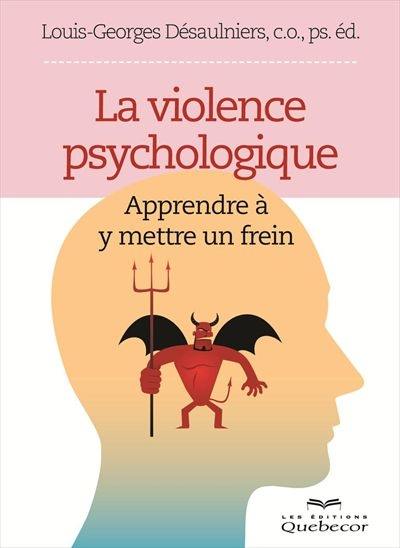 La violence psychologique : apprendre à y mettre un frein