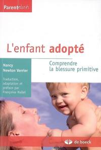 L'enfant adopté : comprendre la blessure primitive