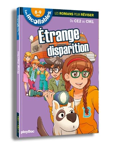 Etrange disparition : du CE2 au CM1, 8-9 ans